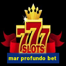 mar profundo bet